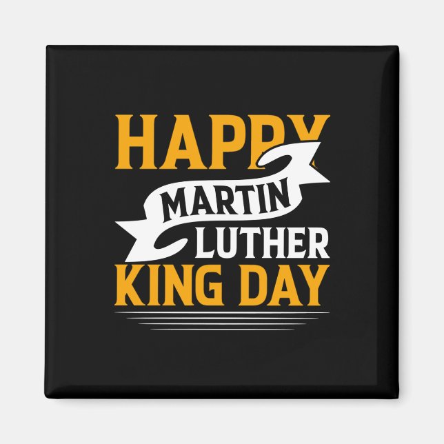 Happy Martin Luther King Day Sticker  Magnet (Front)