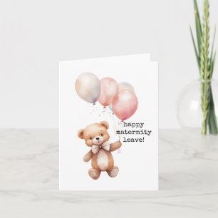 Happy Maternity Leave Card, Cute Bear Card