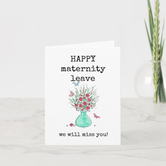 Happy Maternity Leave, Flowers, Vase, Card (Front)