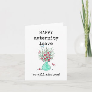 Happy Maternity Leave, Flowers, Vase, Card
