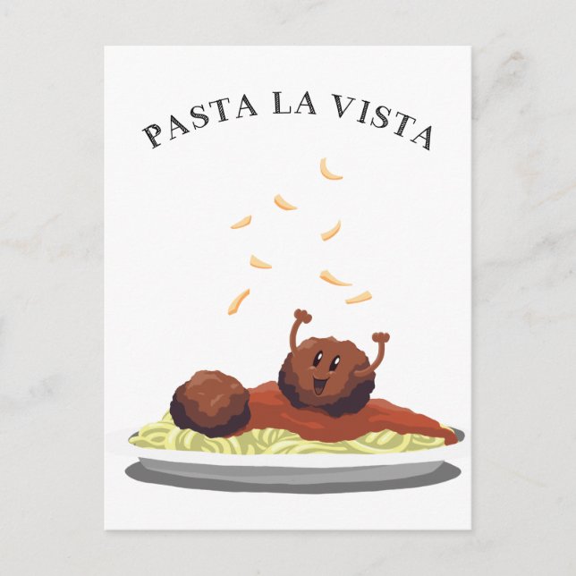 Happy Meatball "Pasta La Vista!" Postcard (Front)
