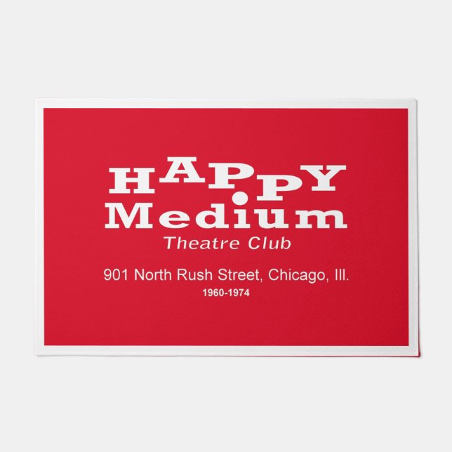 Happy Medium Theatre Club, Rush St., Chicago, IL Doormat (Front)