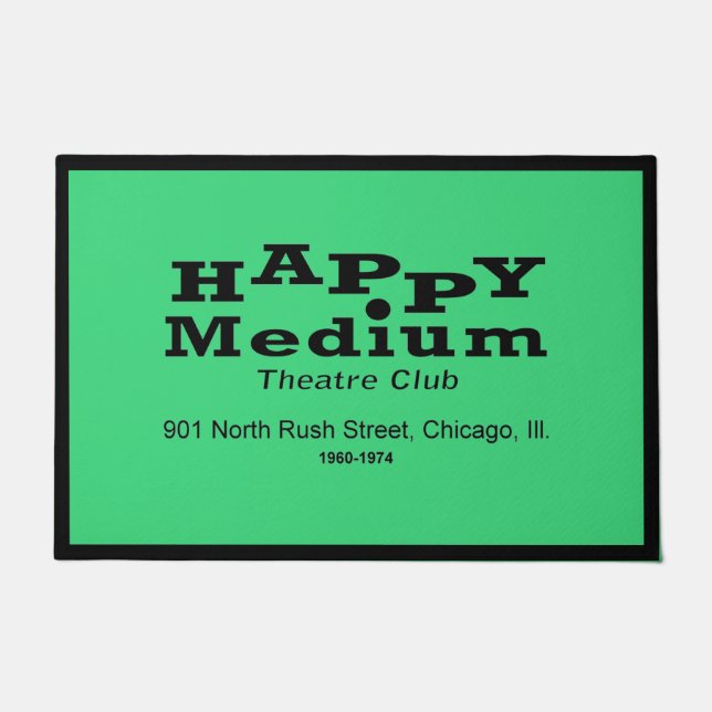 Happy Medium Theatre Club, Rush St., Chicago, IL Doormat (Front)
