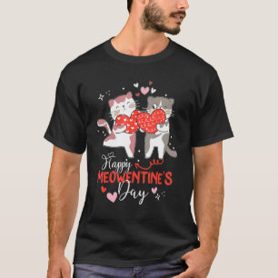 Happy Meowentine S Day Funny Cute Cat Valentine T-Shirt
