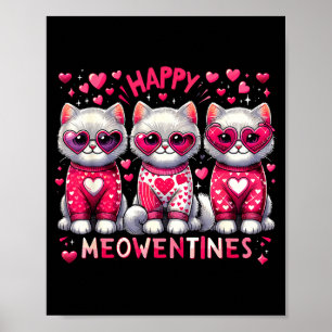 Happy Meowentines Cute Valentine Cats Love Cat Mem Poster