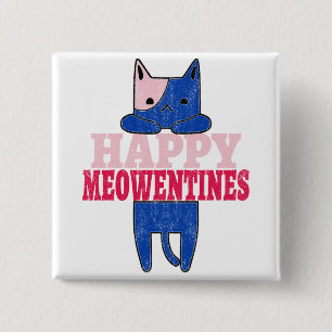 Happy Meowentines Funny valentine's day gift 15 Cm Square Badge