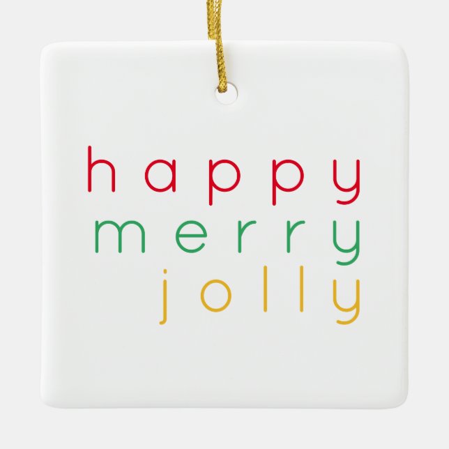 HAPPY MERRY JOLLY Ceramic Square Ornament (Front)