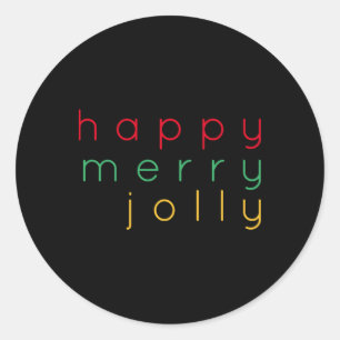 Happy Merry Jolly Girls T Shirt  Classic Round Sticker