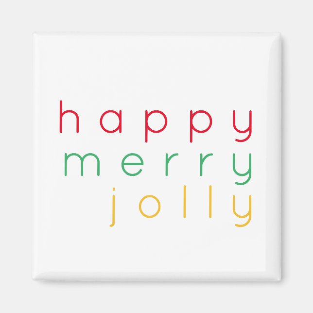 HAPPY MERRY JOLLY Square Magnet (Front)