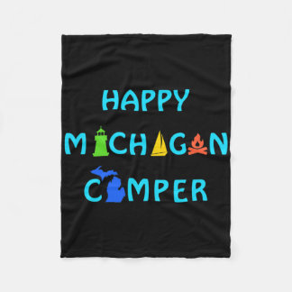 Happy Michigan Camper For Summer Vacation Outdoors Fleece Blanket