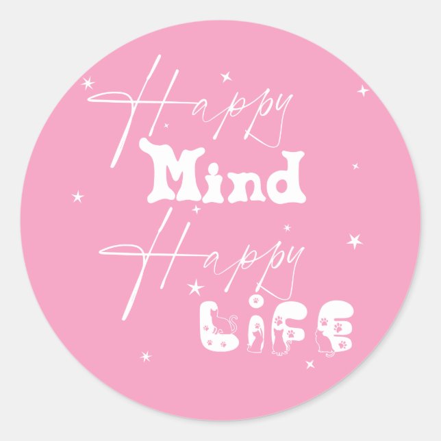 Happy Mind Happy Life Cute Classic Round Sticker (Front)