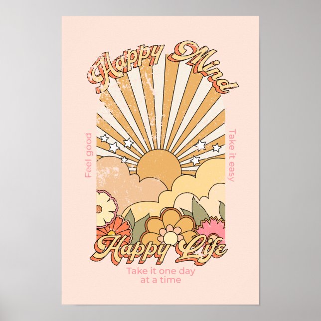 Happy Mind Happy Life Hippy Groovy Vibes Poster (Front)