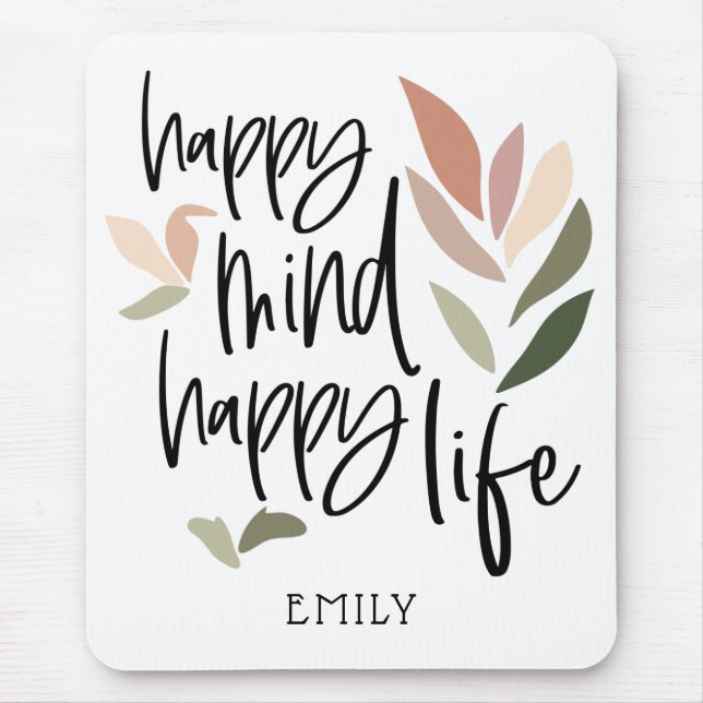 Happy Mind happy Life Motivating Quote Mouse Mat (Front)