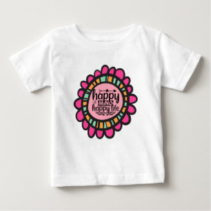 Happy Mind Happy Life Motivational Graphic design Baby T-Shirt