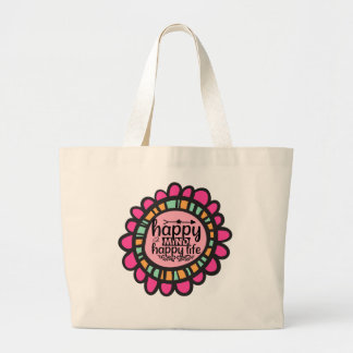 Happy Mind Happy Life Motivational Graphic design Large Tote Bag