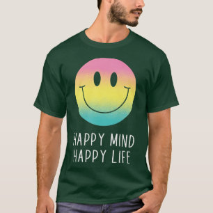 Happy Mind Happy Life Rainbow Smile Face Motivatio T-Shirt