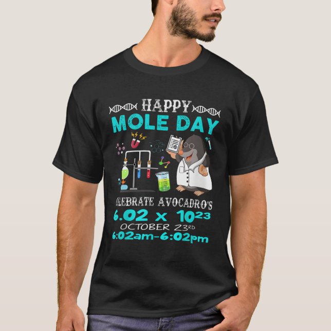 Happy Mole Day October 23Rd Chemistry Science T-Shirt (Front)