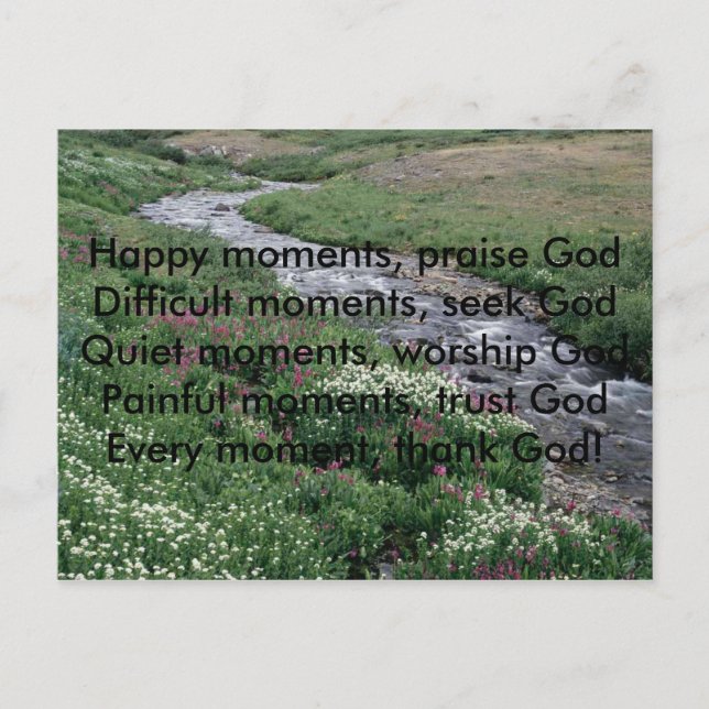 , Happy moments, praise GodDifficult momen... Postcard (Front)