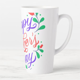 Happy mother day latte mug
