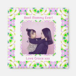 Happy Mother’s Day Best Mommy Mom Ever Pink Green Magnet