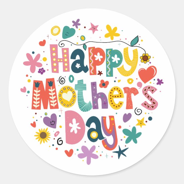 Happy Mother’s Day Floral Cool Stylish Lettering Classic Round Sticker (Front)