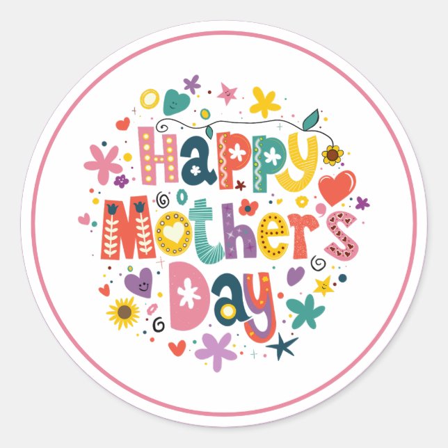 Happy Mother’s Day Floral Cool Stylish Lettering Classic Round Sticker (Front)