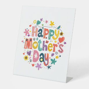 Happy Mother’s Day Floral Cool Stylish Lettering Pedestal Sign