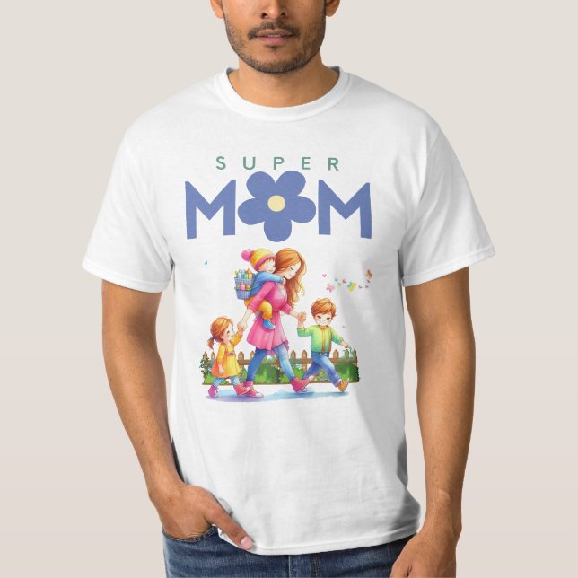 Happy mother’s day – Super mum T-Shirt (Front)