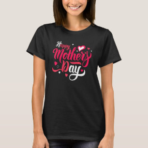 Happy Mother's Day 2022 For Women Mum Grandma T-Shirt
