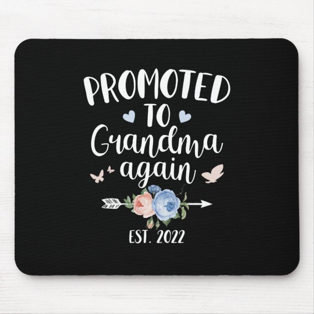 Happy Mother's Day 2022 Promoted To Grandma Again Mouse Mat (Front)