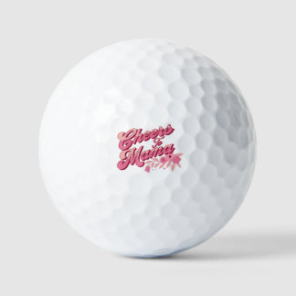 Happy Mother's Day 2023 - Cheers To Mama Golf Balls