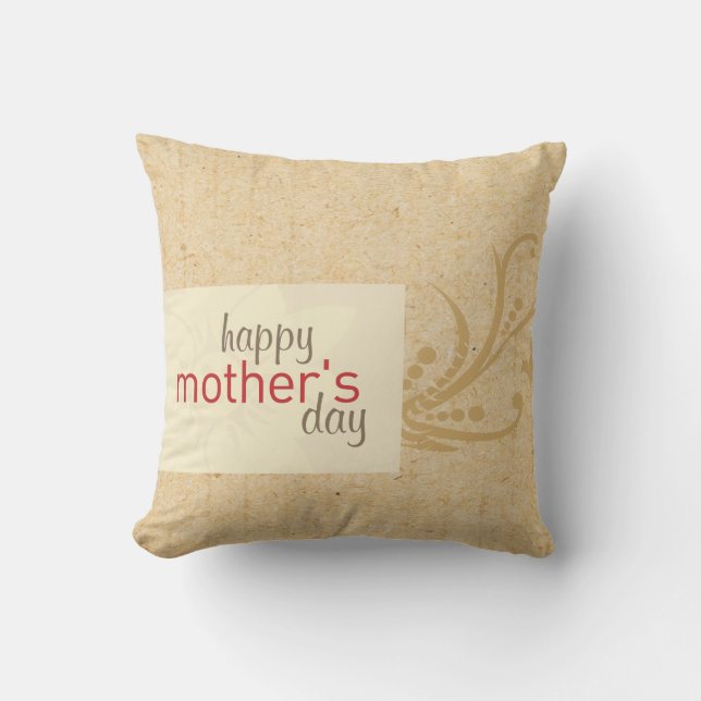 Happy Mother's Day 4 Pillow (Front)