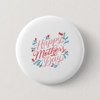 Happy Mother's Day 6 Cm Round Badge