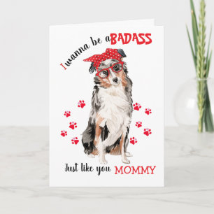 Happy Mother's Day Badass Australian Shepherd Dog Card