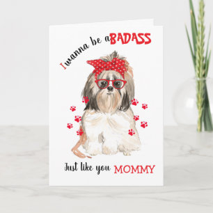 Happy Mother's Day Badass from Shih Tsu Dog Card