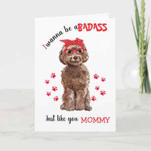 Happy Mother's Day Badass from your Cockapoo Dog Card