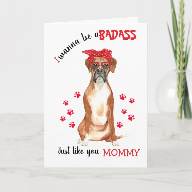Happy Mother's Day Badass your Boxer Dog Card (Front)