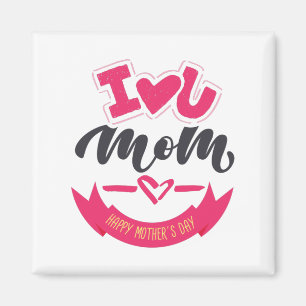 Happy Mothers Day Best Mother Ever Magnet