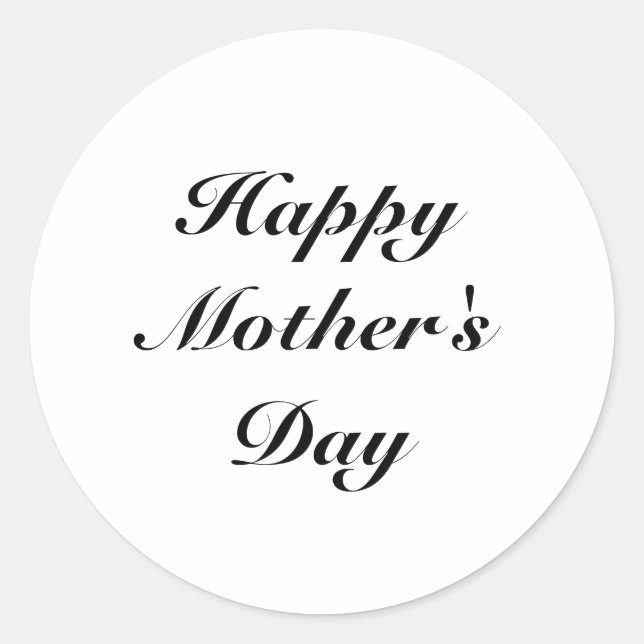 Happy Mother's Day black white elegant script Classic Round Sticker (Front)