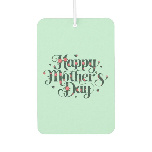 Happy Mothers Day Car Air Freshener (Front)