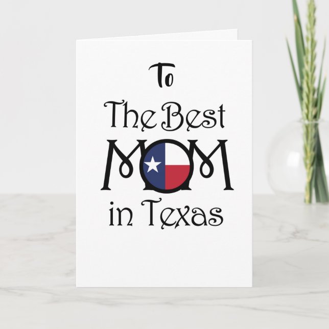 Happy Mother's Day Card - Best MOM in Texas (Front)