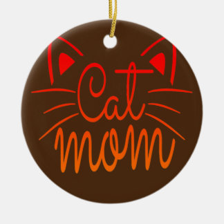 Happy Mother's Day Cat Mom Happy MotheMy First Ceramic Tree Decoration