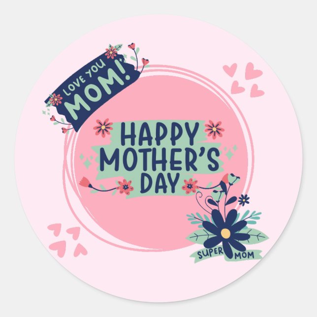 Happy Mother's Day Classic Round Sticker (Front)