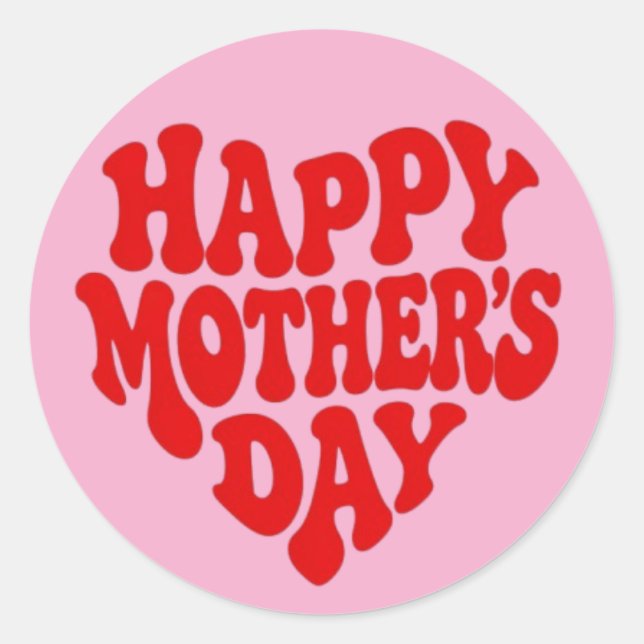 Happy Mother's Day Classic Round Sticker (Front)