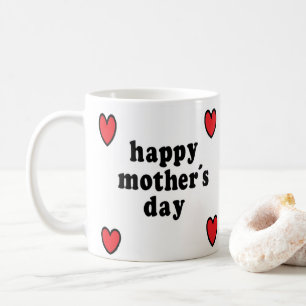 Happy mother's day coffee mug