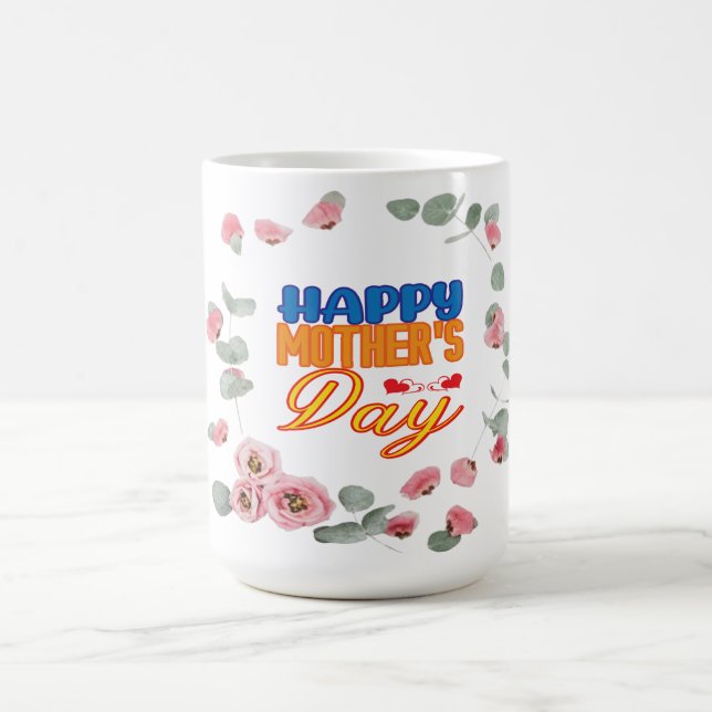 Happy Mother's Day Coffee Mug (Center)