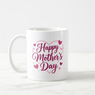 Happy Mother's Day Coffee Mug