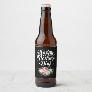 Happy Mother's Day Cute Floral Mum Grandma Wife Beer Bottle Label