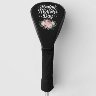 Happy Mother's Day Cute Floral Mum Grandma Wife Golf Head Cover