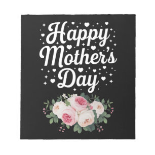 Happy Mother's Day Cute Floral Mum Grandma Wife Notepad